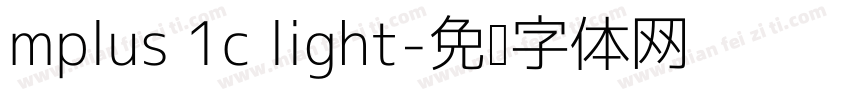 mplus 1c light字体转换